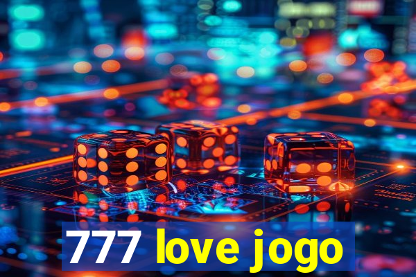 777 love jogo